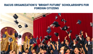 RACUS ORGANIZATION’S “BRIGHT FUTURE” SCHOLARSHIPS FOR FOREIGN CITIZENS