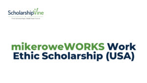 mikeroweWORKS Work Ethic Scholarship (USA)