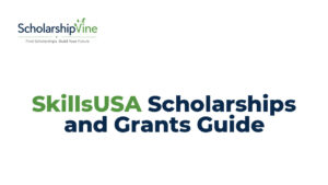 SkillsUSA Scholarships and Grants Guide