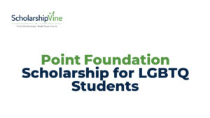 Point Foundation Scholarship for LGBTQ Students