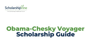 Obama-Chesky Voyager Scholarship Guide