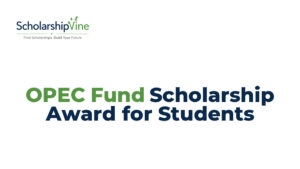 OPEC Fund Scholarship Award for Students