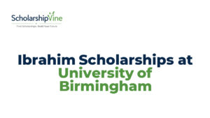 Ibrahim Scholarships at University of Birmingham