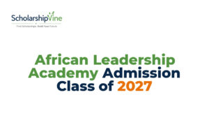 African Leadership Academy Admission Class of 2027