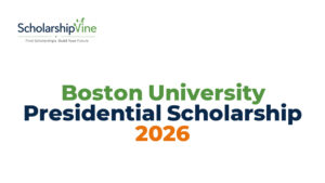 Boston University Presidential Scholarship 2026