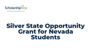 Silver State Opportunity Grant for Nevada Students