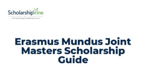Erasmus Mundus Joint Masters Scholarship Guide