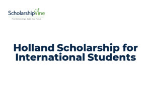 Holland Scholarship for International Students